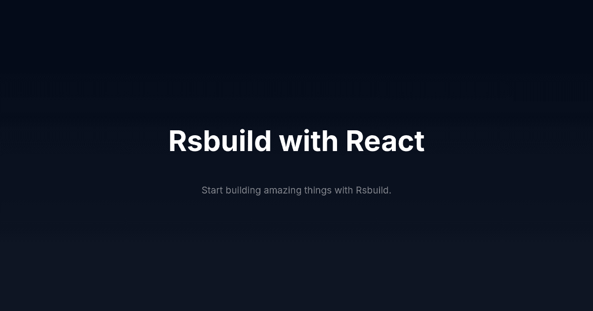 React (Rsbuild + TS)